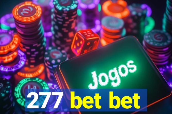 277 bet bet